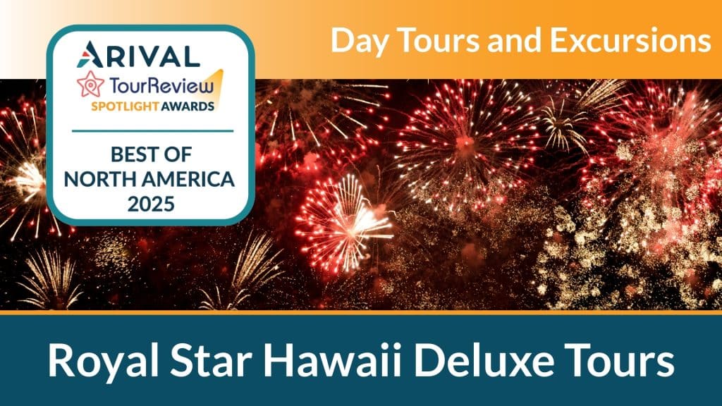 Royal Star Hawaii Deluxe Best of North America Arival Tour Review Spotlight Award